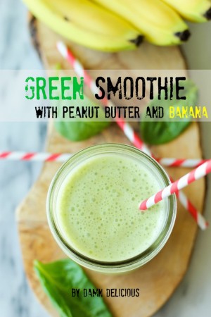 Green Smoothie with Peanut Butter and Banana - Damn Delicious