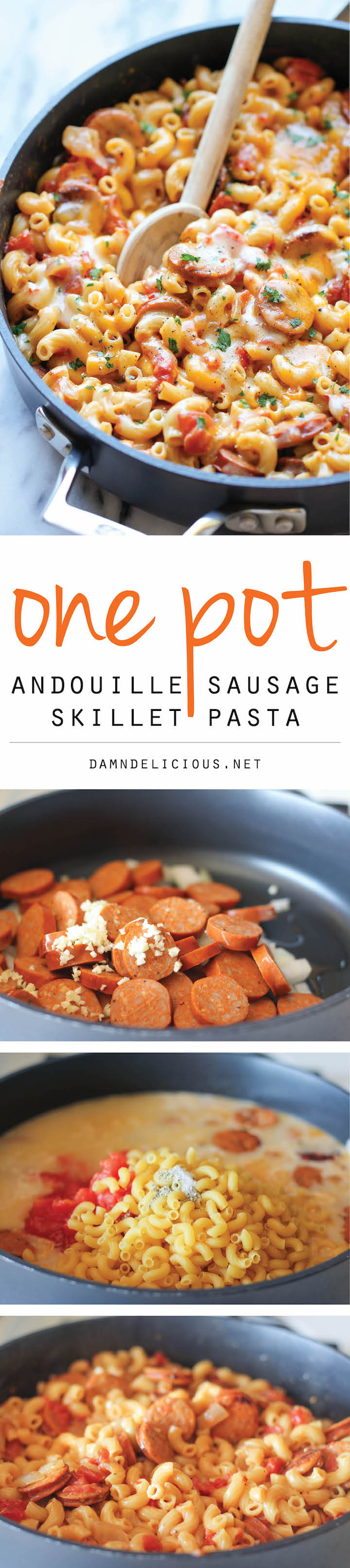 One Pot Andouille Sausage Skillet Pasta Damn Delicious