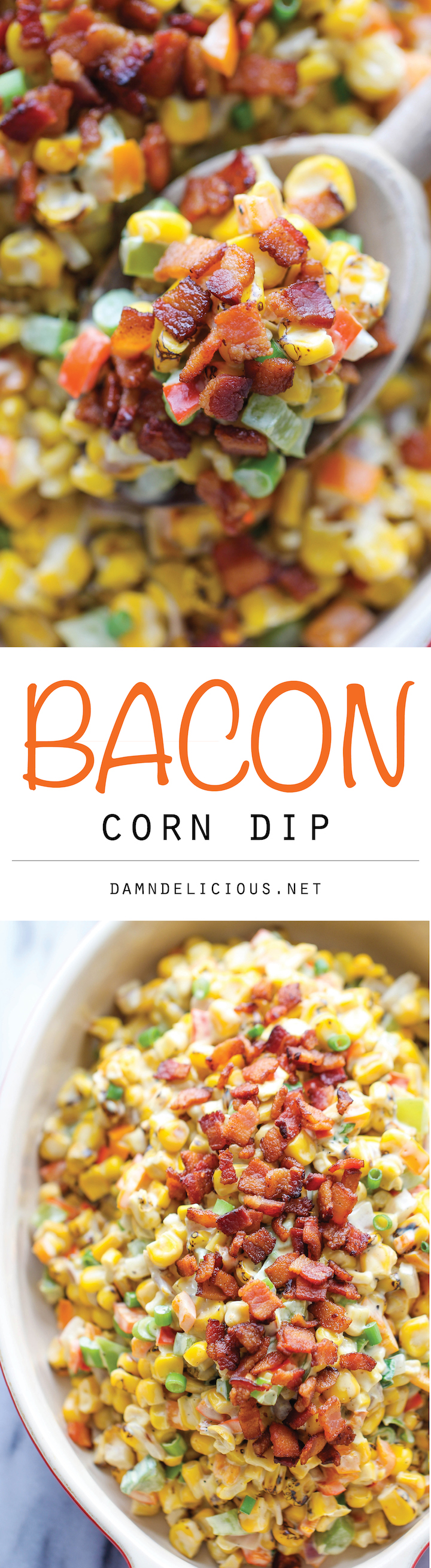 Bacon Corn Dip - This dip is unbelievably creamy and addicting. It's so good, you'll want to just skip the chips and eat this with a spoon!