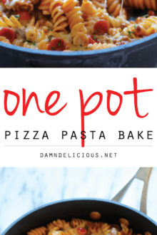 One Pot Pizza Pasta Bake Damn Delicious