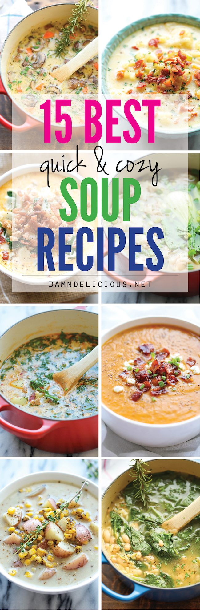 15 Best Quick and Cozy Soup Recipes - Easy peasy homemade soups to keep you warm and cozy all year long!