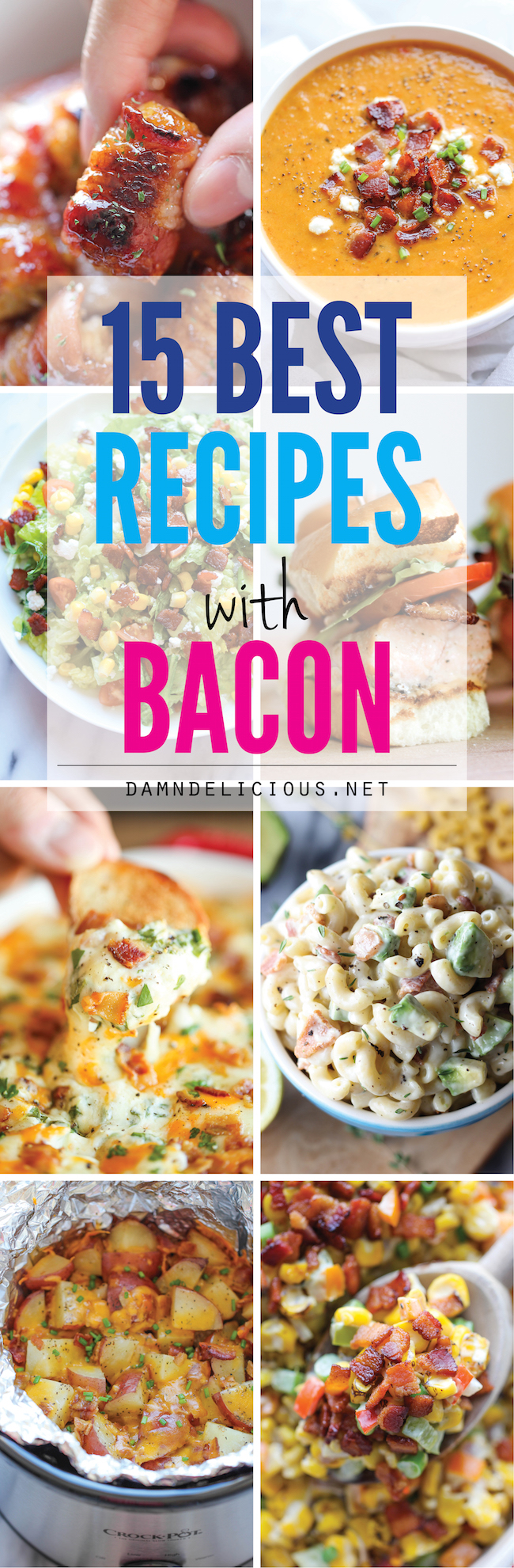 15 Best Recipes with Bacon - From appetizers to salads to soups, you can never have too much bacon!