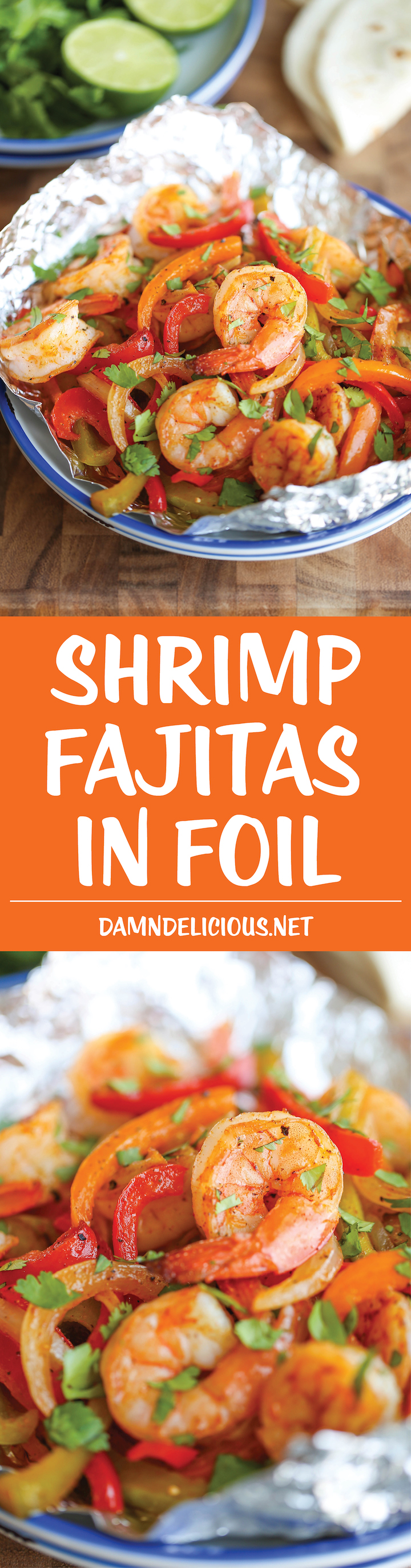 Shrimp Fajitas in Foil - Making fajitas has never been easier than this - simply wrap and bake. That's it! And clean-up is an absolute breeze!