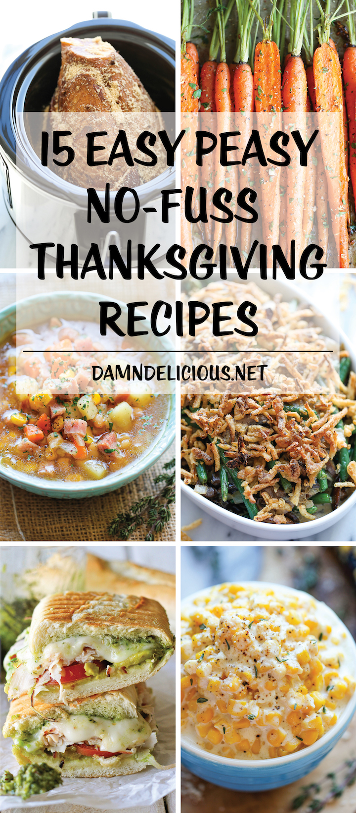 15 Easy Peasy No-Fuss Thanksgiving Recipes - These recipes will make for the best and EASIEST holiday meal. From sides to mains to even using up leftovers!