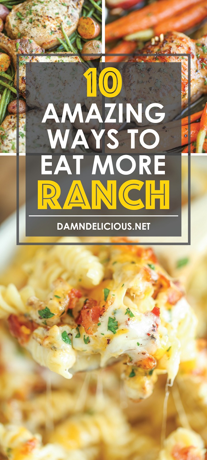 10 Amazing Ways To Eat More Ranch Damn Delicious