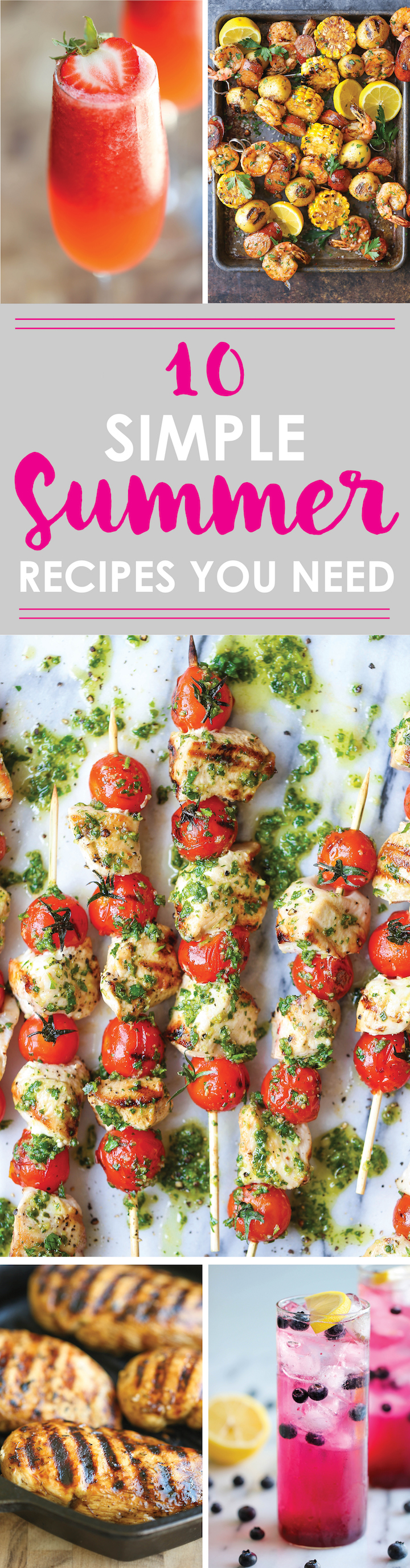 10 Simple Summer Recipes You Need - It's not that perfect summer without chicken pesto kabobs, shrimp boil, blueberry lemonade and so much more!
