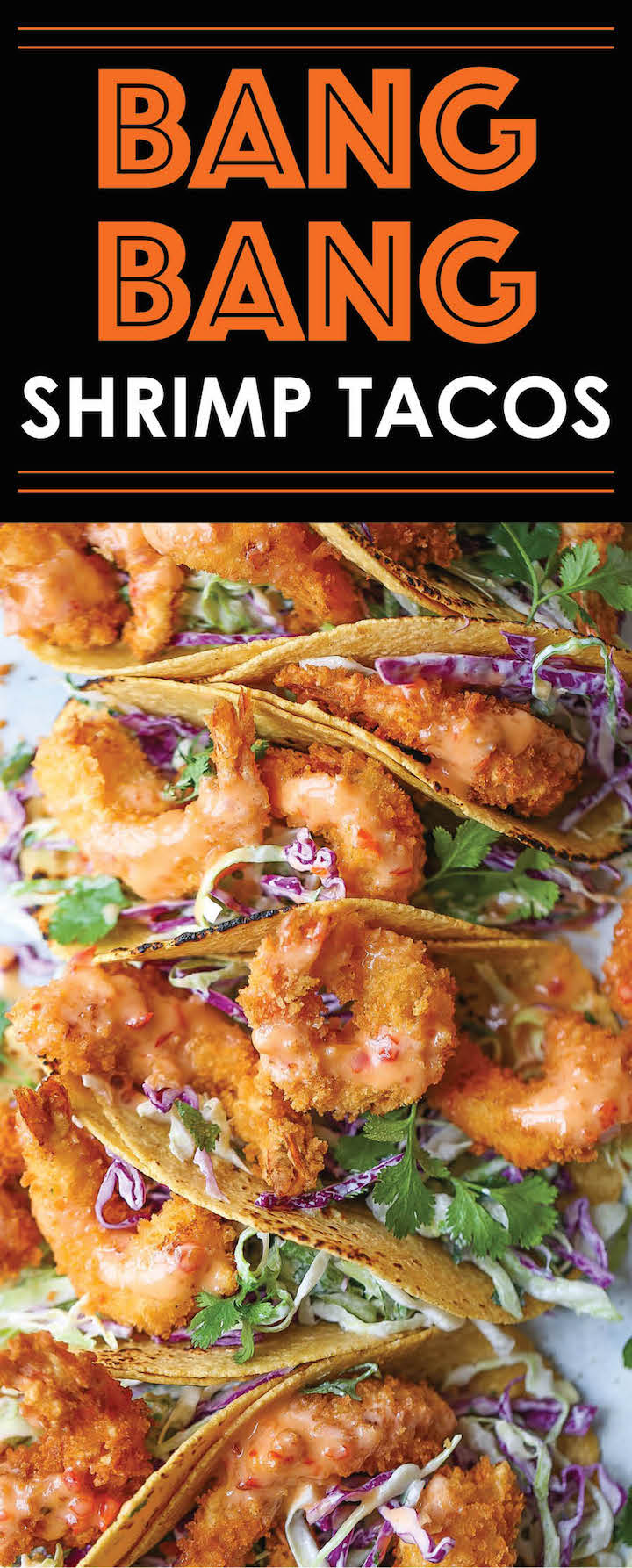 Bang Bang Shrimp Tacos - Super crisp shrimp tacos drizzled with the most amazing and epic sweet creamy chili sauce. It'll be hard to just stop at 1, or 10!