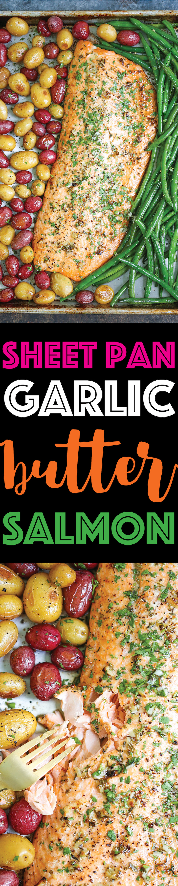 Sheet Pan Garlic Butter Salmon - A complete sheet pan supper with ONE PAN to clean! With roasted potatoes and green beans with the BEST garlic butter sauce!