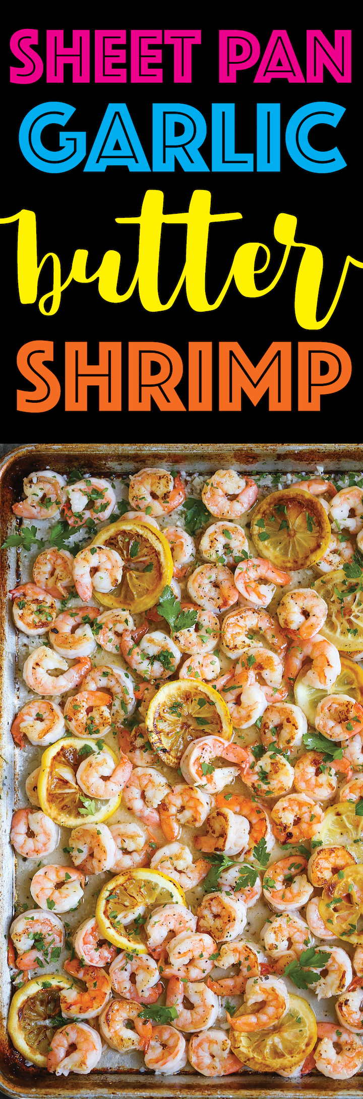 Sheet Pan Garlic Butter Shrimp - A complete sheet pan dinner with only 5 ingredients. YES! JUST 5!!! Plus, who can resist that garlic butter sauce, right?
