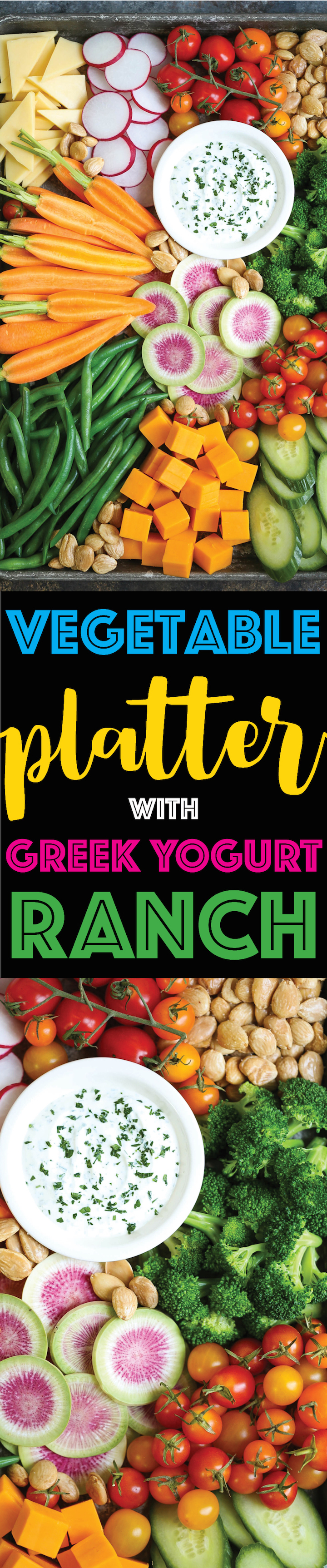 ​Vegetable Platter with Greek Yogurt Ranch - The ultimate crudités platter with a healthy Greek yogurt Ranch! You cannot even taste the difference!