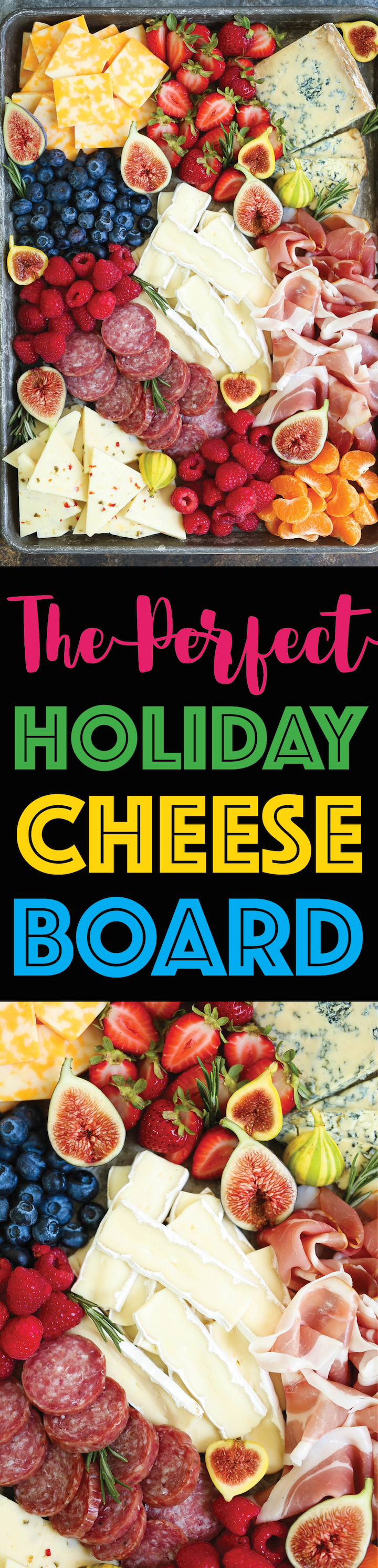 The Perfect Holiday Cheese Board - Learn how to assemble the most beautiful cheese and charcuterie board ever for a crowd! Only 10 min prep. So easy, right?