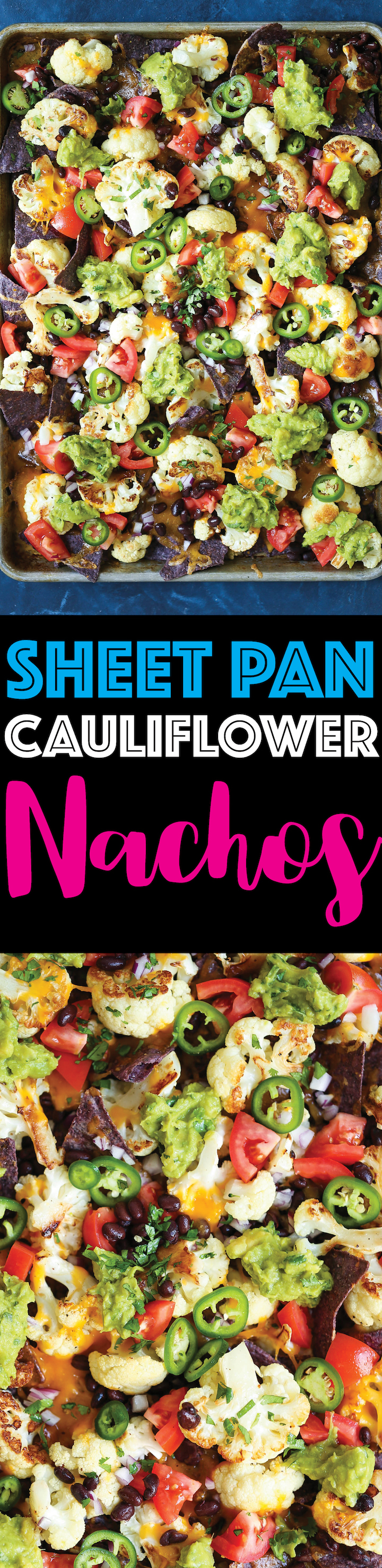 Sheet Pan Cauliflower Nachos - You can still get your nacho fix except with cauliflower! Except this is healthier, heartier and so stinking good. And you can make this on one single sheet pan. Easiest nachos EVER!!!