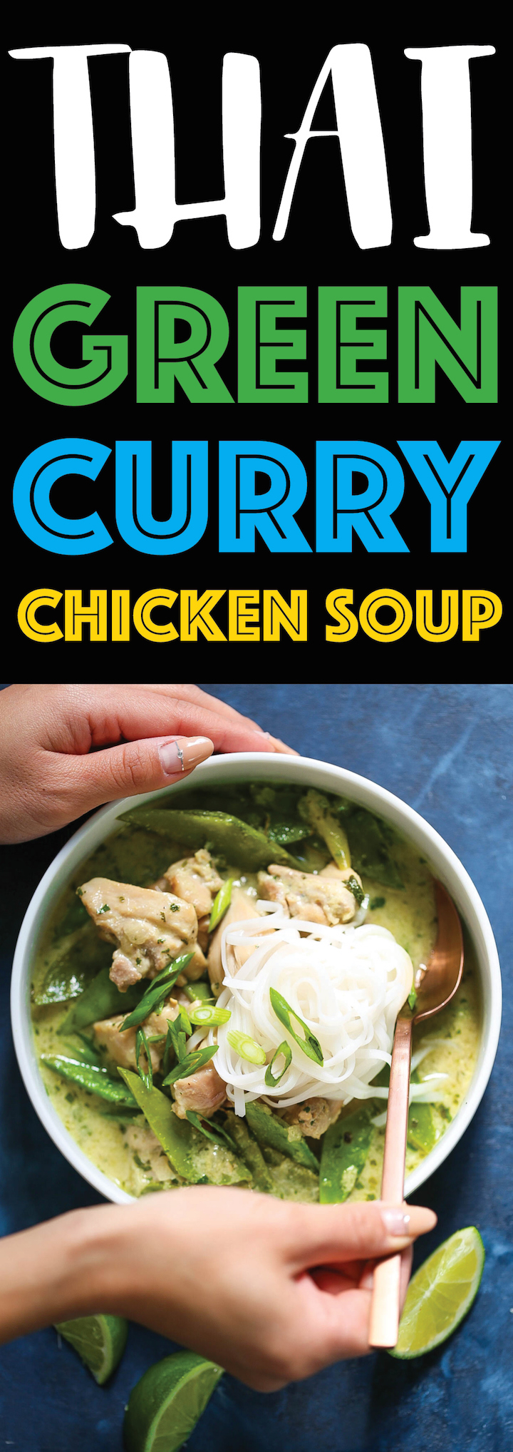 Thai Green Curry Chicken Soup - Everyone’s favorite Thai green curry can be made right at home into the coziest, most comforting chicken soup ever! It is so easy to make with easy-to-find ingredients, loaded with tender chicken bites, ginger, coconut milk, snow peas, lime juice, cilantro and rice noodles!