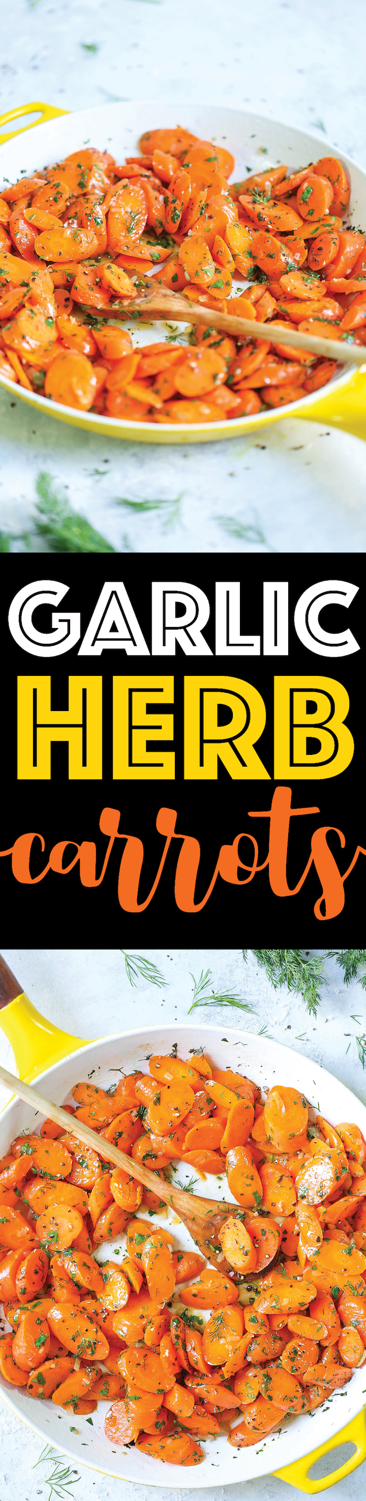 Garlic Herb Carrots - This quick and easy side dish comes out perfectly every single time. The carrots come out amazingly garlicky, buttery and slightly sweet, tossed with fresh dill, parsley and tarragon. It is so simple yet it is elegant enough for any occasion!