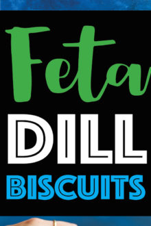 Feta Dill Biscuits Damn Delicious