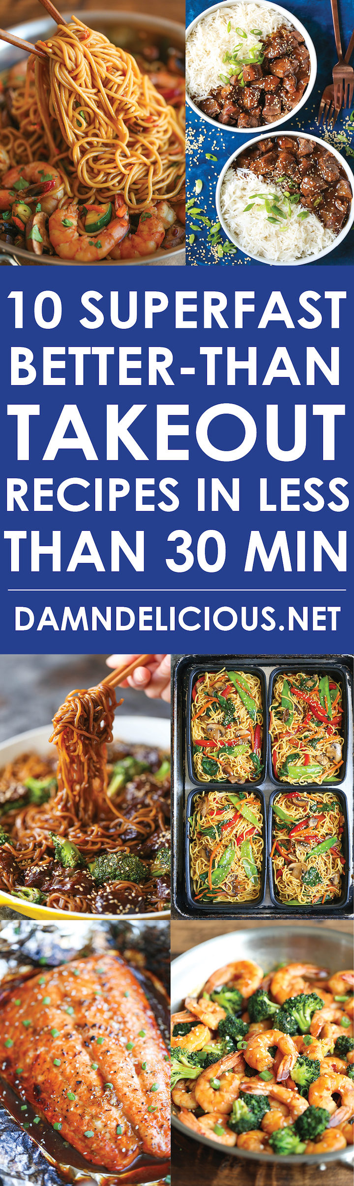10 Superfast Better Than Takeout Recipes In Less Than 30 Minutes Damn Delicious