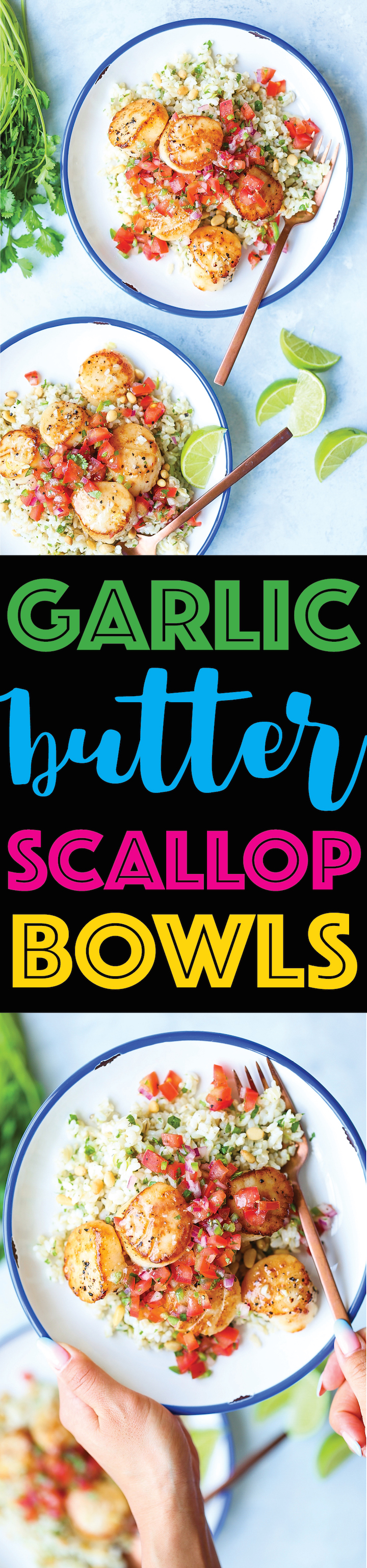 Garlic Butter Scallop Bowls - The butteriest, garlicky scallops ever! It just melts in your mouth! Served with the best cilantro lime rice + pico de gallo!