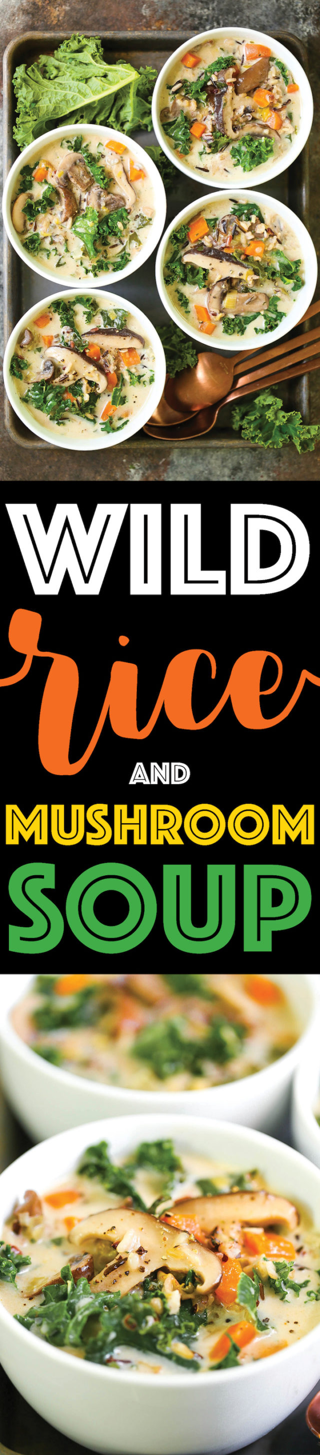 Wild Rice and Mushroom Soup Damn Delicious