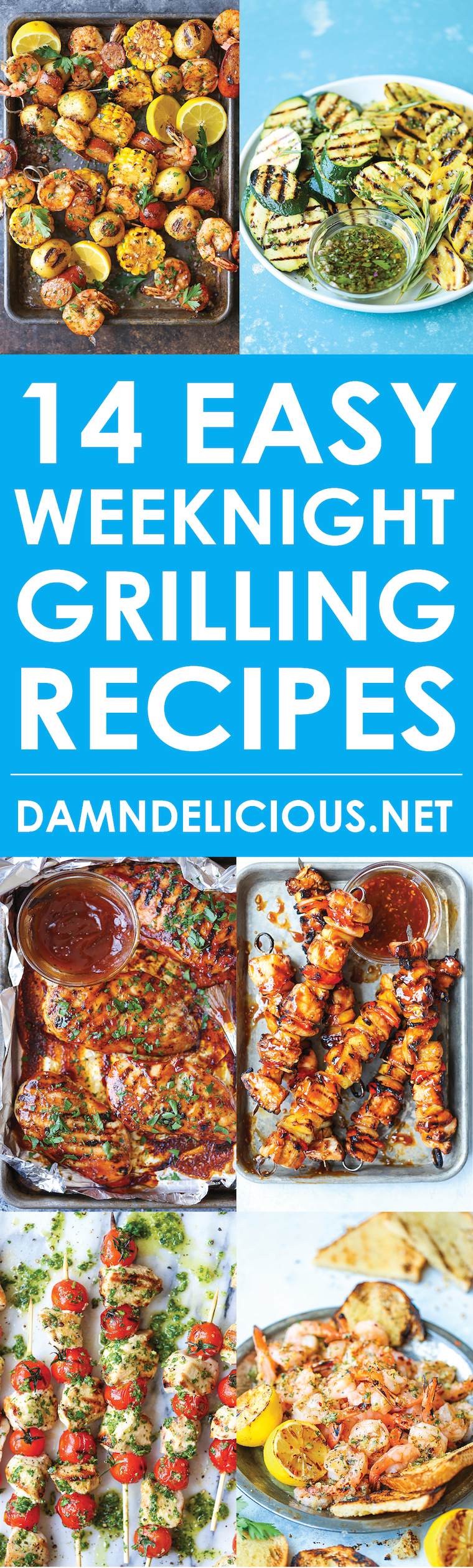 14 Easy Weeknight Grilling Recipes Damn Delicious