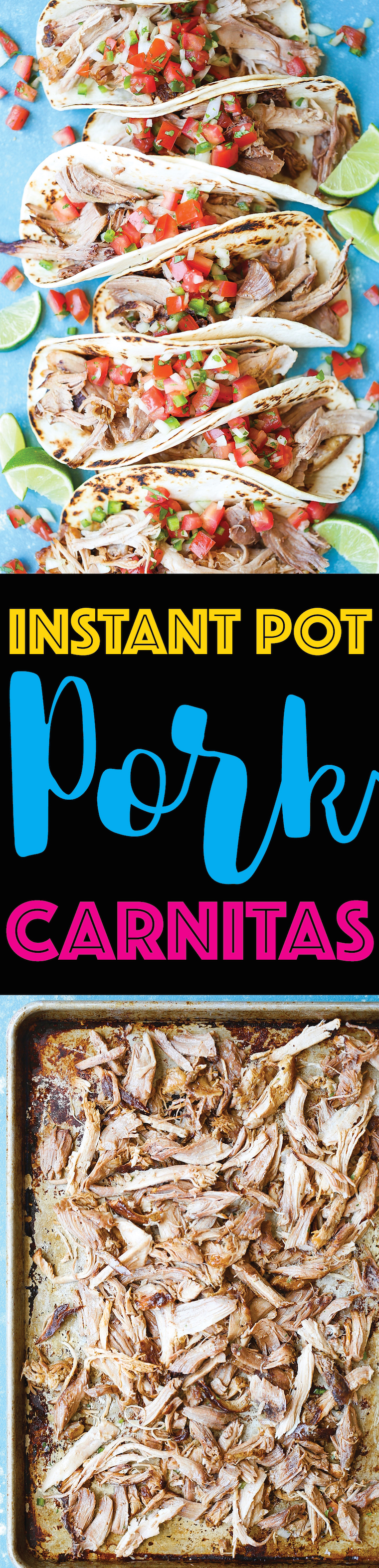 Instant Pot Pork Carnitas - There's nothing better (or easier!) than making perfectly shredded, juicy, tender pork carnitas right in your pressure cooker!