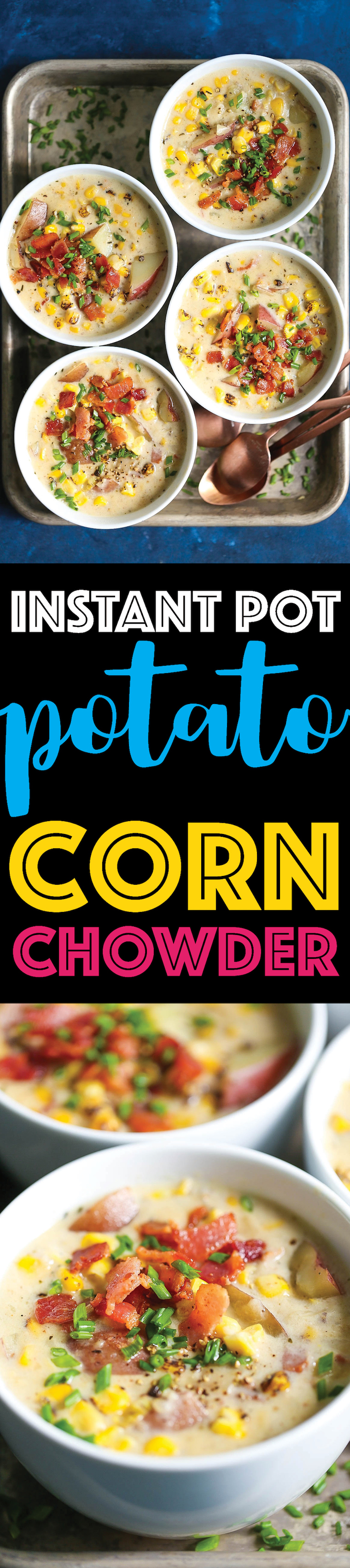 Instant Pot Potato Corn Chowder - So hearty, cozy and creamy – perfect for those cold nights! And it’s made right in your pressure cooker so effortlessly! It’s comfort food at it’s easiest!
