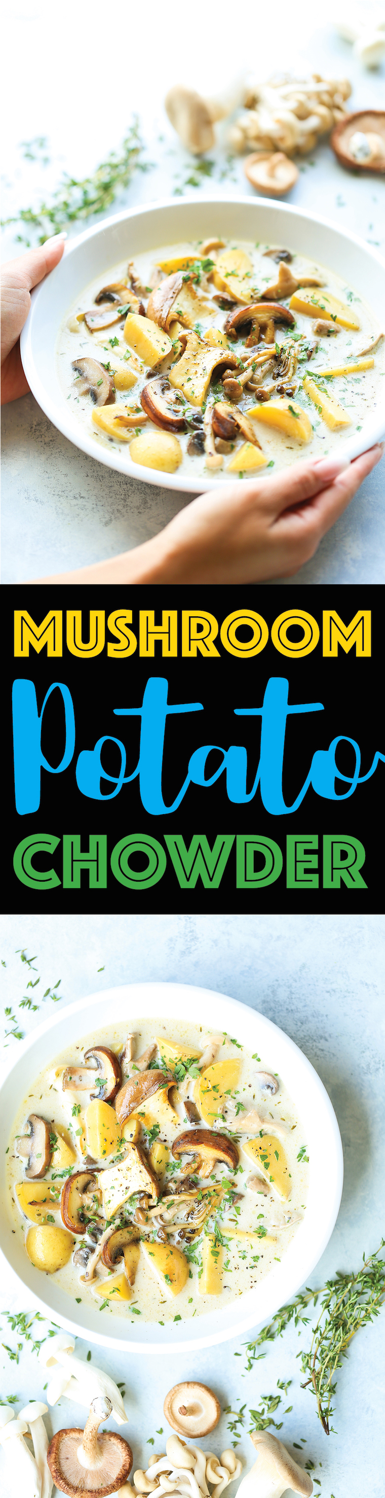 Mushroom Potato Chowder - So hearty and so creamy! This is the ultimate bowl of comfort food on a chilly night with mushrooms, potatoes, and thyme. SO GOOD!