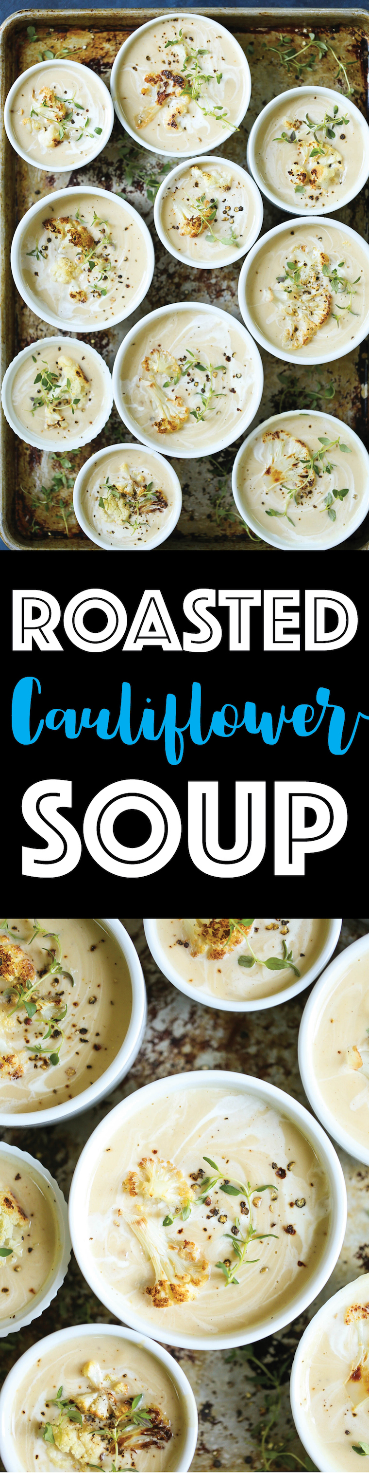 Roasted Cauliflower Soup - You will not believe that this is actually cauliflower soup! It is so creamy, so comforting, and packed with so much flavor with healthier ingredients!