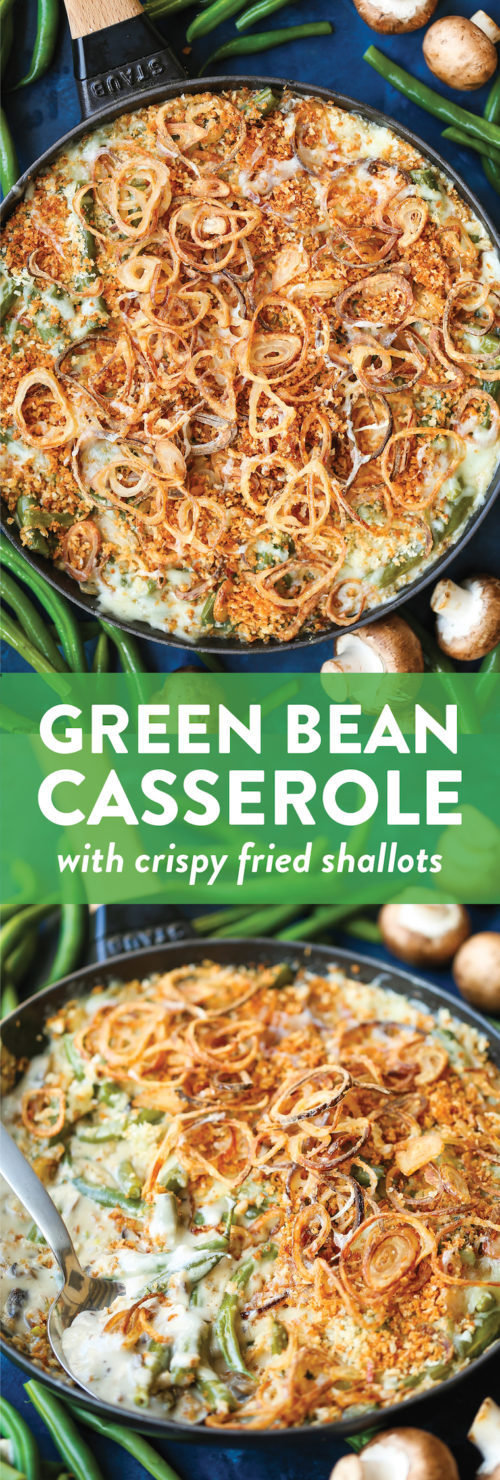 Green Bean Casserole with Crispy Fried Shallots - Damn Delicious