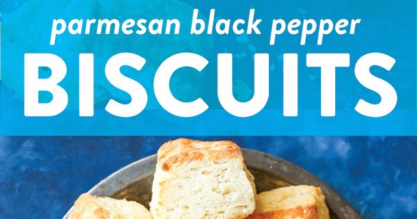 Parmesan Black Pepper Biscuits Damn Delicious