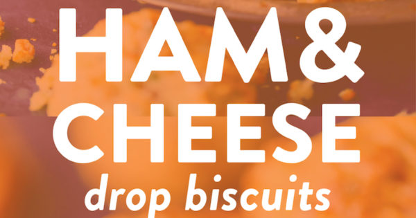 Ham And Cheese Drop Biscuits Damn Delicious