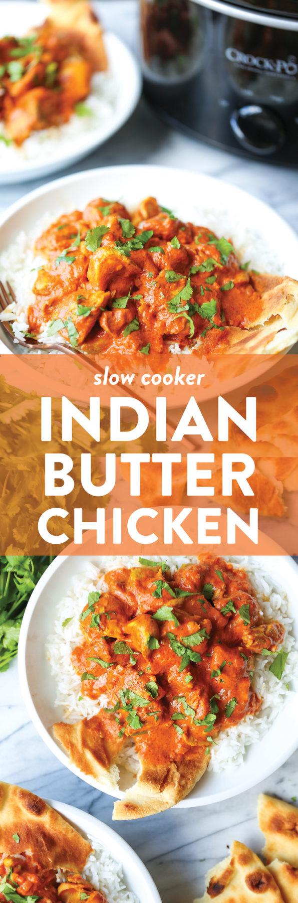 Slow Cooker Indian Butter Chicken Recipe - Damn Delicious