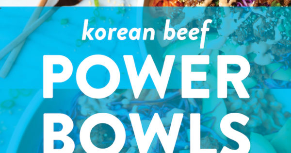 Korean Beef Power Bowls Damn Delicious