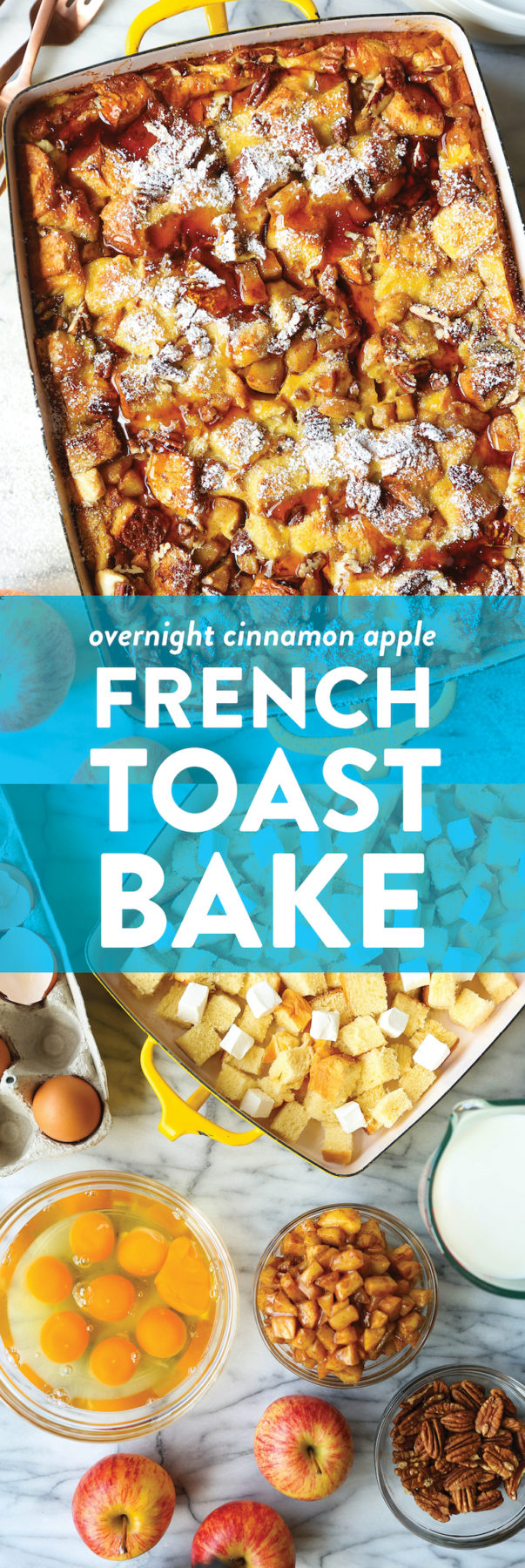 Overnight Cinnamon Apple French Toast Bake Damn Delicious