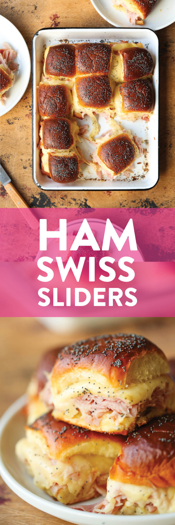 Ham and Swiss Sliders - Damn Delicious