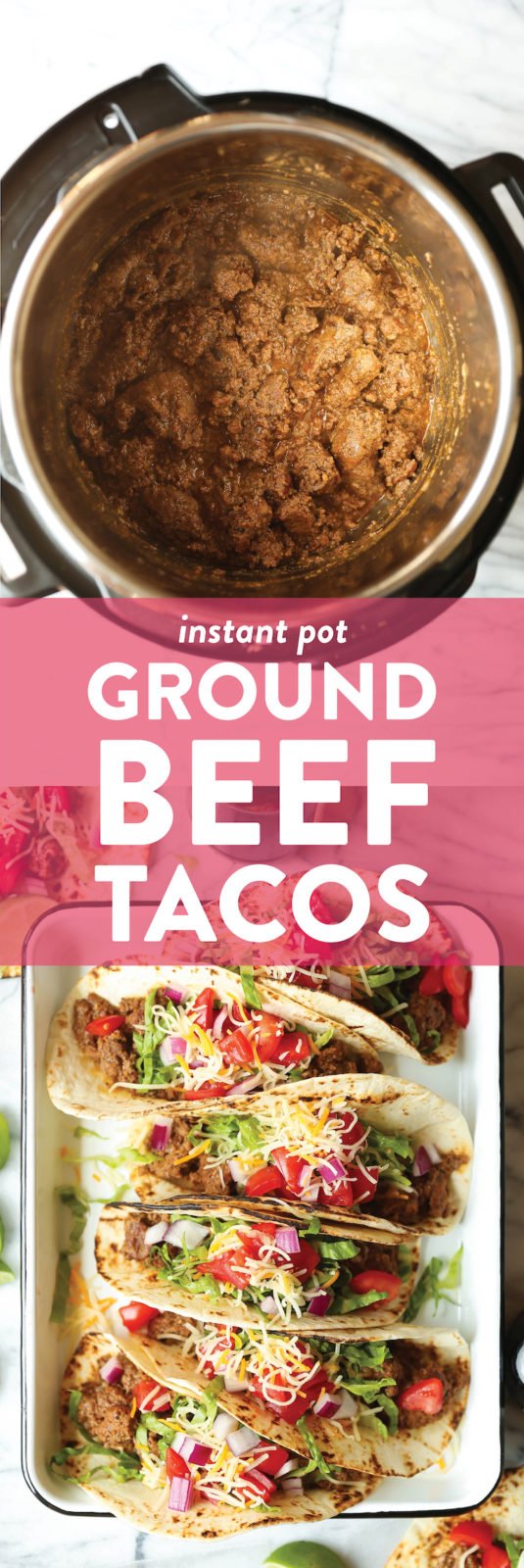 Instant Pot Ground Beef Tacos Damn Delicious