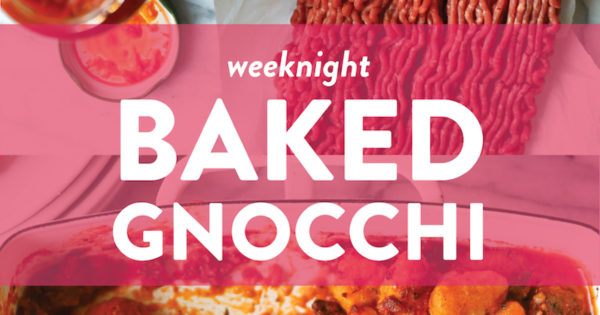 Weeknight Baked Gnocchi Damn Delicious