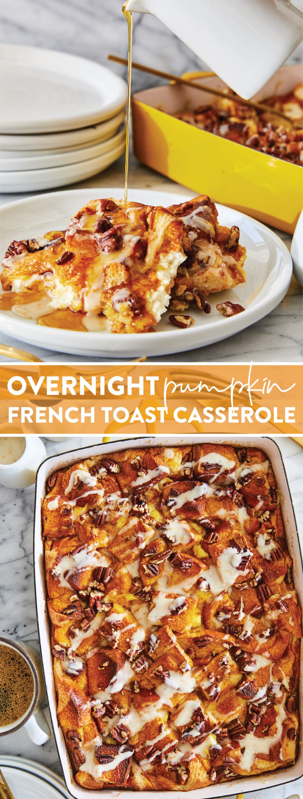 Overnight Pumpkin French Toast Casserole Damn Delicious